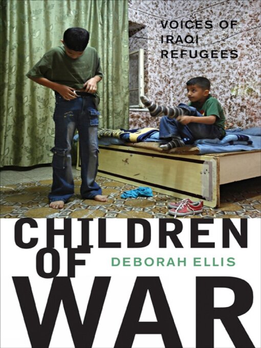 Title details for Children of War by Deborah Ellis - Available